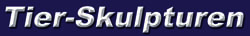 Tier-Skulpturen